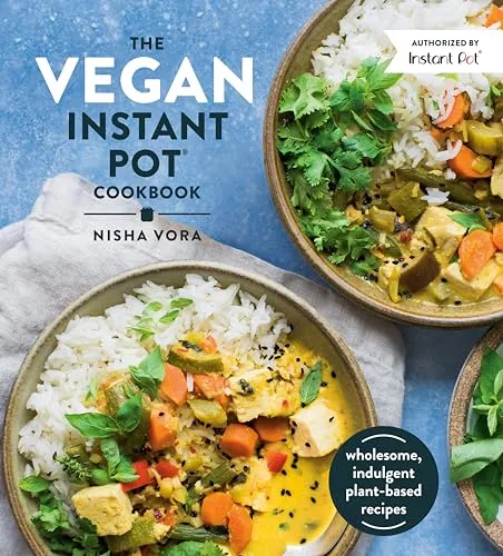 Instant The Vegan Instant Pot Cookbook libro ricette vegane