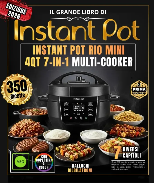 Instant Pot Rio Mini 4QT libro ricette 350 piatti yogurt dessert