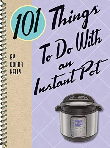 Instant Pot 101 Things to Do ricettario 101 idee pentola
