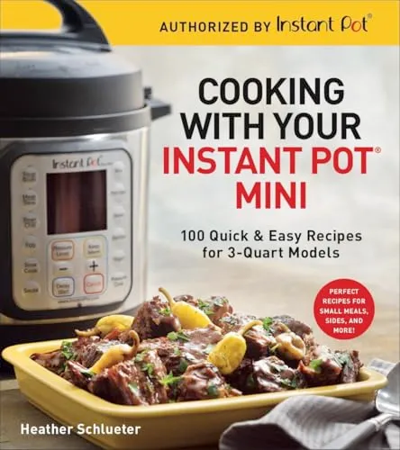 Instant Mini 3-Quart ricettario 100 ricette pentola piccola